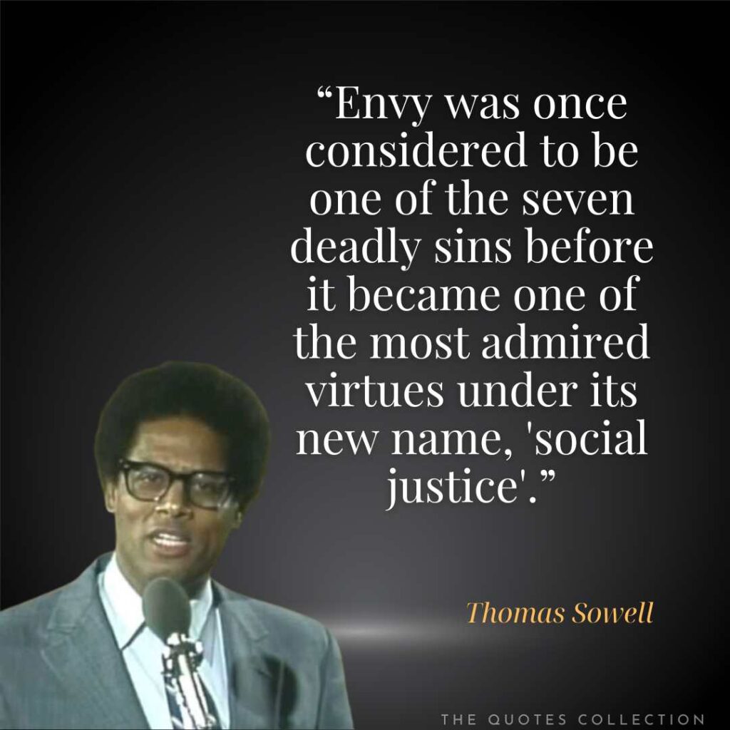 best thomas sowell quotes social justice