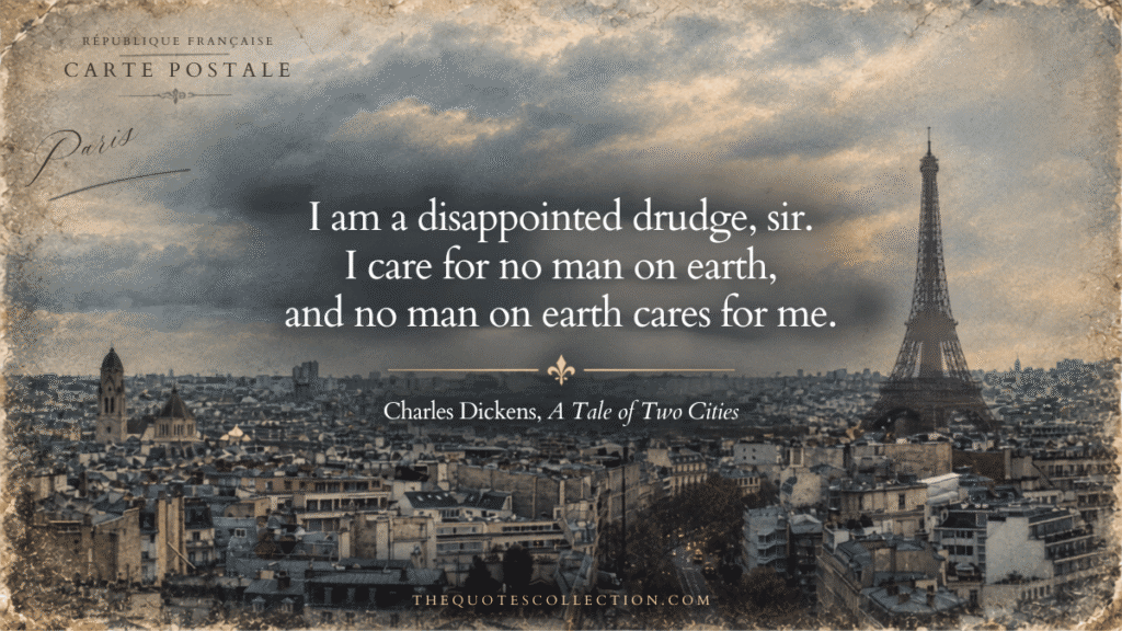 Charles Dickens quote graphic with a vintage Paris skyline and Eiffel Tower featuring Charles Dickens’ disappointed drudge quote.