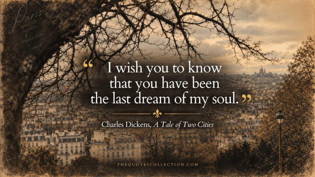 A Tale of Two Cities quote graphic showing a moody Paris city view with Charles Dickens’ quote about being the last dream of my soul.