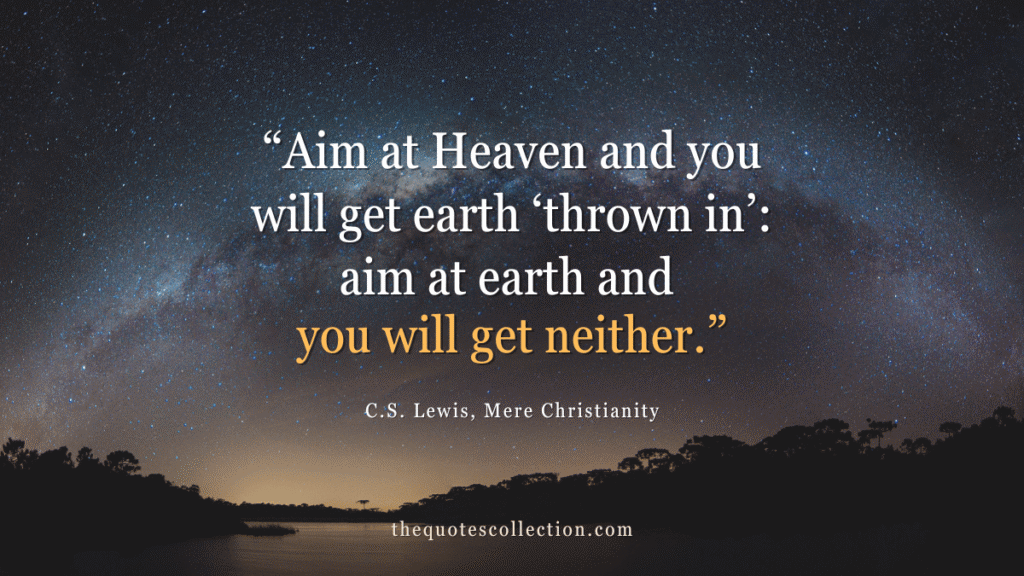 Mere Christianity quotes graphic with C.S. Lewis’s “Aim at Heaven” quote over a star-filled night sky.