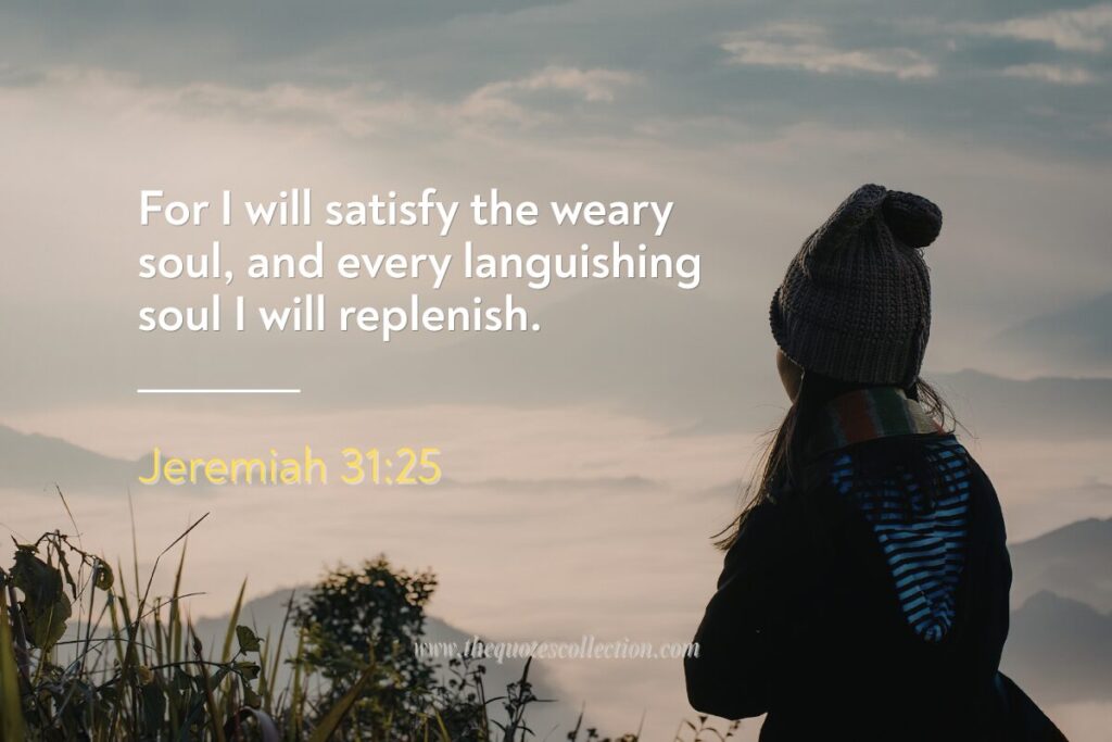 Bible verses from Jeremiah graphic talking about God satisfying the weary