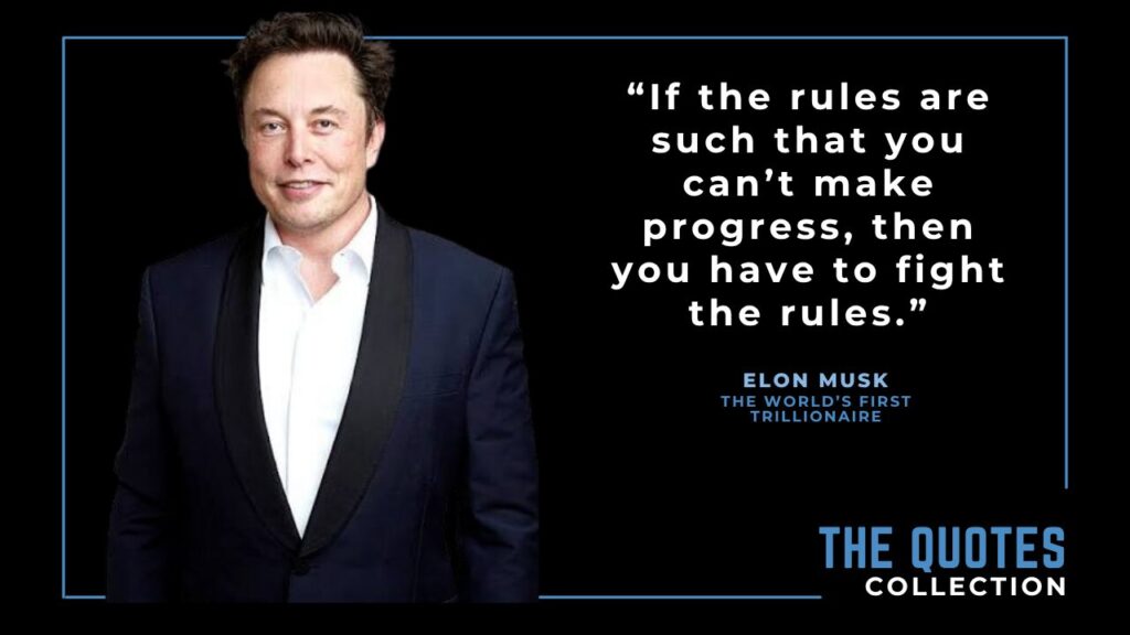Elon Musk quotes on fighting the rules
