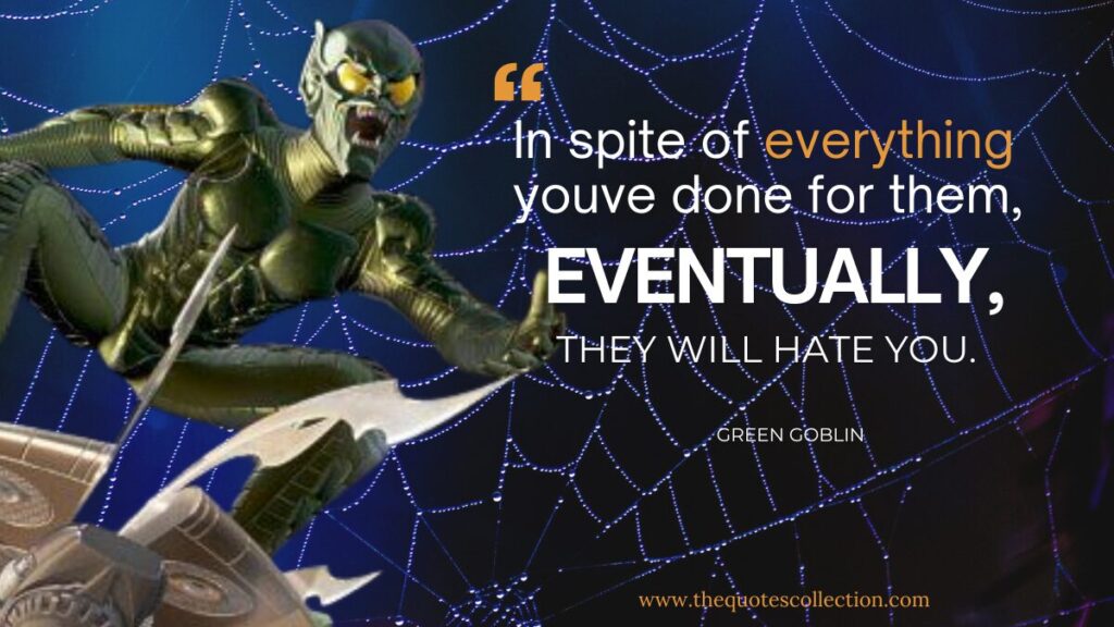 Famous spiderman villain quotes from Green Goblin