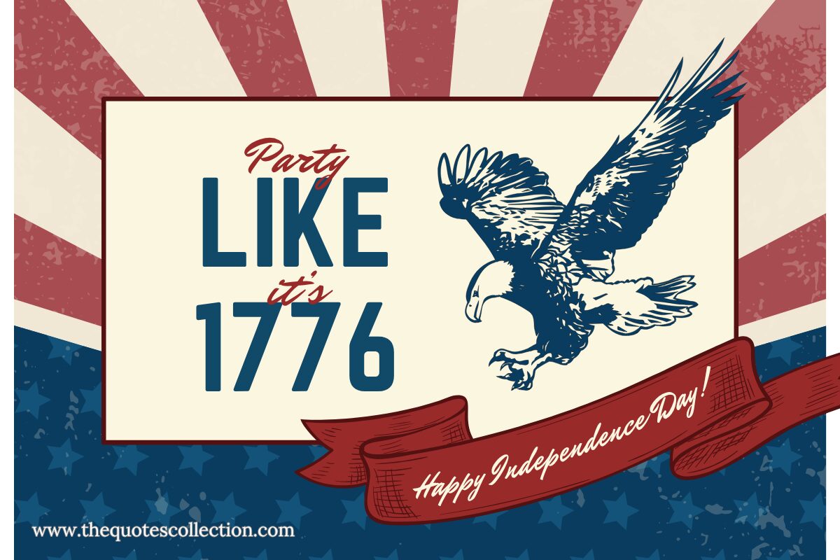 funny 4th of july sayings with text "Party Like it's 1776"