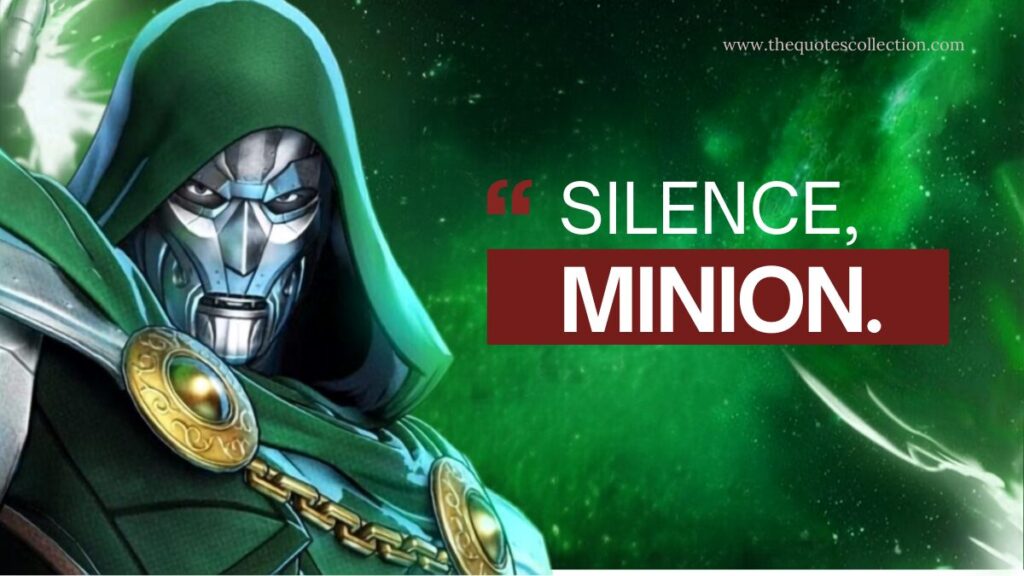 Best doctor doom quotes graphic, featuring text, "silence minion"