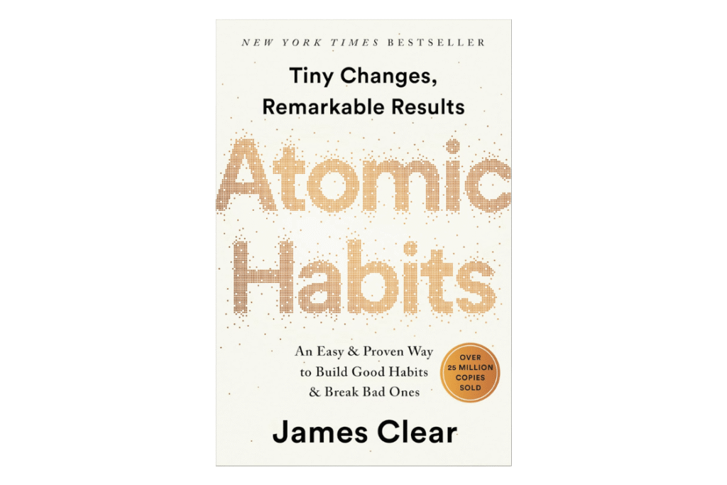 Atomic Habits by James Clear, a book about habits