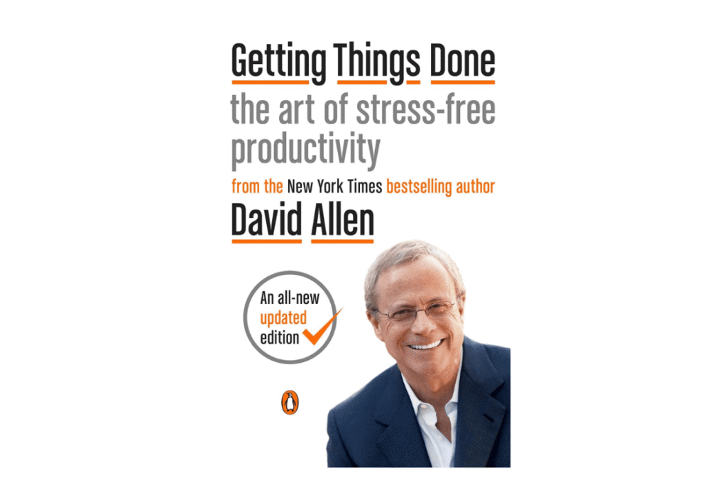 Getting Things Done by David Allen, a book about stress-free productivity