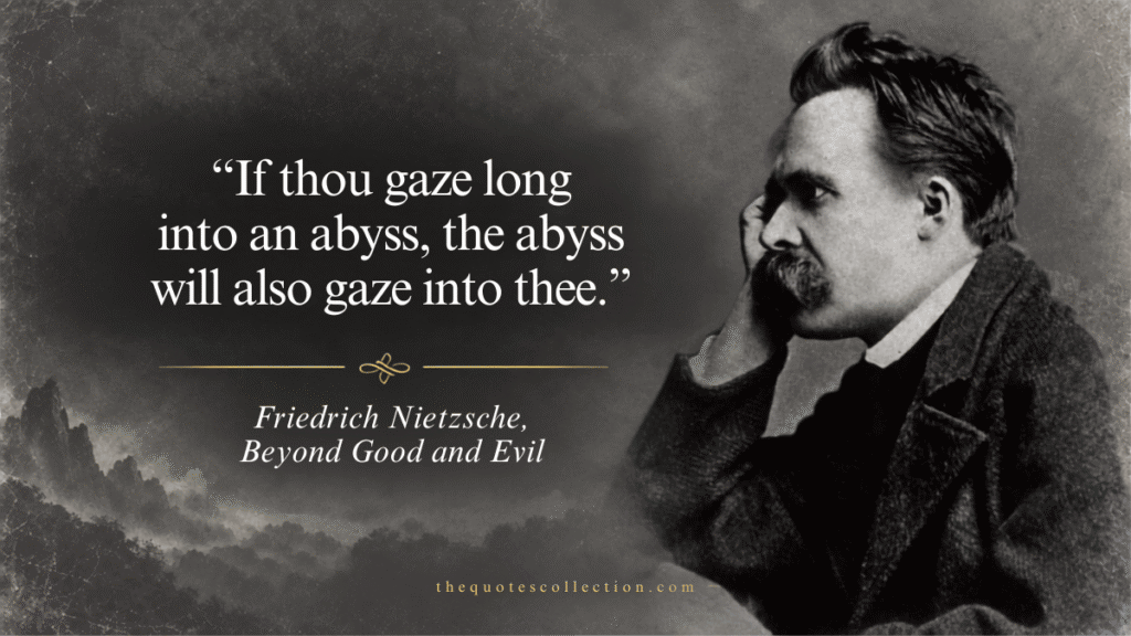 Nietzsche nihilism quote about gazing into the abyss from Beyond Good and Evil with Friedrich Nietzsche portrait