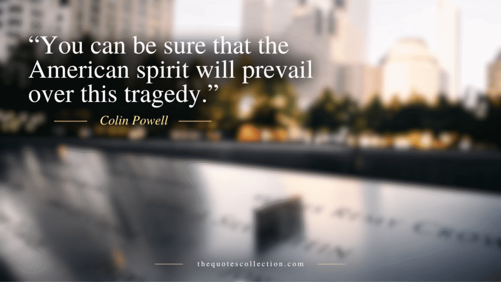 September 11 quote graphic with American flag at the memorial and Colin Powell quote about the American spirit prevailing